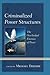 Criminalized Power Structures: The Overlooked Enemies of Peace (Peace and Security in the 21st Century)
