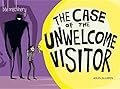 Bad Machinery Volume Six: The Case of the Unwelcome Visitor