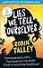 Lies We Tell Ourselves by Robin Talley