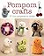 Pompom Crafts: 17 Fun Proje...