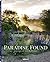 Paradise Found: Gardens of Enchantment