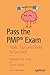 Pass the PMP® Exam: Tools, Tips and Tricks to Succeed