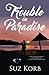 Trouble in Paradise