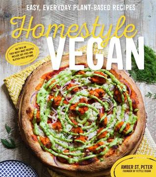Homestyle Vegan: Easy, Everyday Plant-Based Recipes (Paperback)