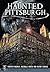 Haunted Pittsburgh (Haunted America)