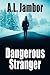 Dangerous Stranger