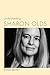 Understanding Sharon Olds (Understanding Contemporary American Literature)