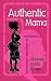 Authentic Mama