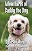 Adventures of Buddy the Dog by Susan Marcus