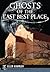Ghosts of the Last Best Place