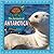 The Animals of Antarctica (A Continent of Creatures)