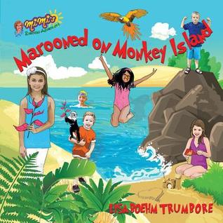 Marooned on Monkey Island: MiMi's Everyday Adventure Series