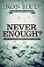Never Enough?: 3 Keys to Fi...
