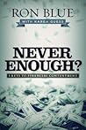Never Enough?: 3 ...