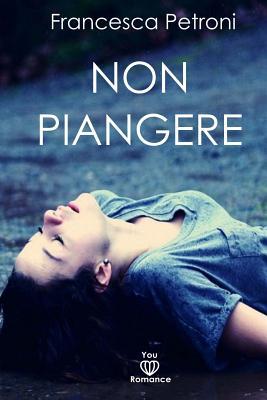 Non piangere