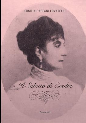 Il Salotto di Ersilia (Italian Edition)