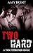 Two Hard