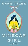 Vinegar Girl by Anne Tyler
