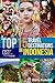 Top 15 Travel Destinations in Indonesia by Barry Kusuma