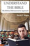 Book cover for Understand the Bible: The Biblical Metanarrative Approach