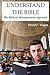 Understand the Bible by David Teague