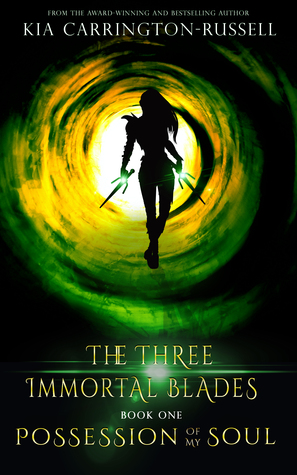 Possession of My Soul (The Three Immortal Blades, #1)