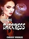 Surviving Darkness