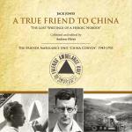 A True Friend to China: The Friends Ambulance Unit ‘China Convoy’ (Unknown Binding)