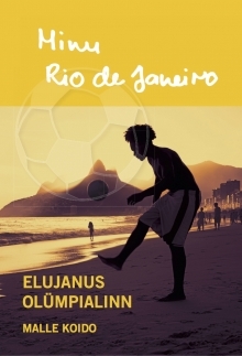 Minu Rio de Janeiro. Elujanus olümpialinn (Minu..., #92)