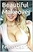 Beautiful - Makeover