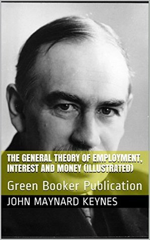 The General Theory of Employment, Interest and Money