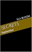Secrets: September