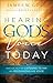 Hearing God's Voice Today Practical Help for Listening to Him and Recognizing His Voice by James W. Goll