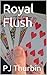 Royal Flush: The Stigart Files