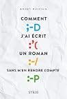 Comment j'ai écrit un roman sans m'en rendre compte by Annet Huizing Comment j'ai écrit un roman sans m'en rendre compte by Annet Huizing