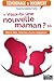 « Veux-tu une nouvelle maman ? »