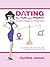 Dating for Fun and Profit by Cynthia James