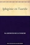 Iphigénie en Tauride (French Edition)