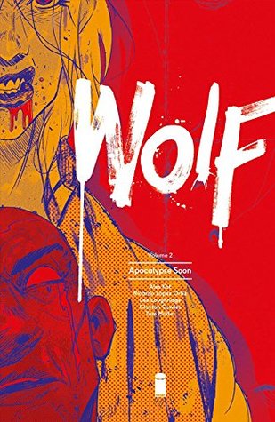 Wolf, Vol. 2: Apocalypse Soon (Paperback)