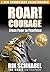 ROAR! Courage: From Fear to Fearless
