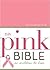 NIV, Pink Bible, Breast Cancer Edition: An Invitation to Hope