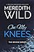 On My Knees (Bridge, #1)