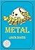 Metal: A Treasure Hunt