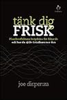 Tänk dig frisk. P...