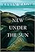 New Under the Sun