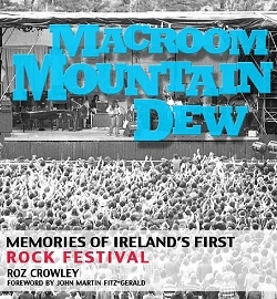 Macroom Mountain Dew: Memories of Ireland's First Rock Festival