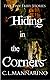 Hiding in the Corners