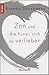 Zen und die Kunst sich zu verlieben by Brenda Shoshanna