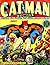 CAT-MAN COMICS 1: AMERICA'S MOST THRILLING FAST-ACTION ADVENTURE STORIES: OVER 280 PAGES! 4 COMPLETE CLASSIC GOLDEN AGE COMIC BOOKS plus 2 EARLIER ‘ORIGIN’ STORIES