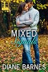 Mixed Signals by Diane  Barnes